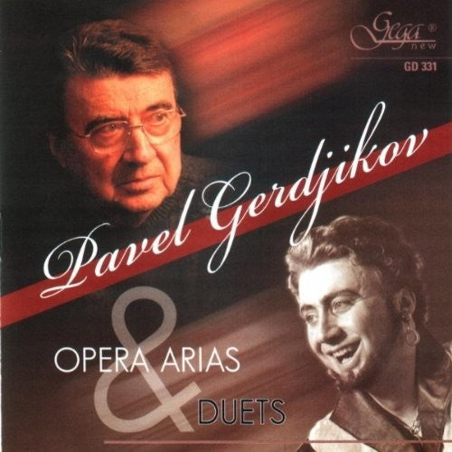 Pavel Gerdjikov - Opera Arias & Duets [CD]