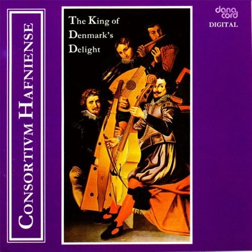 Consortium Hafniense - King of Denmark's Delight [CD]