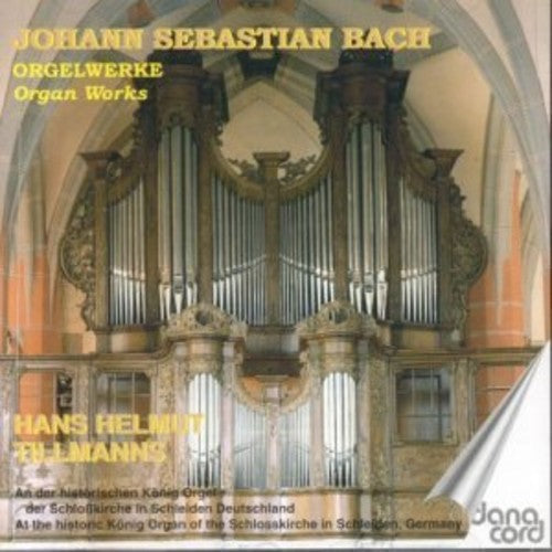 Bach / Tillmanns - Organ Works [CD]