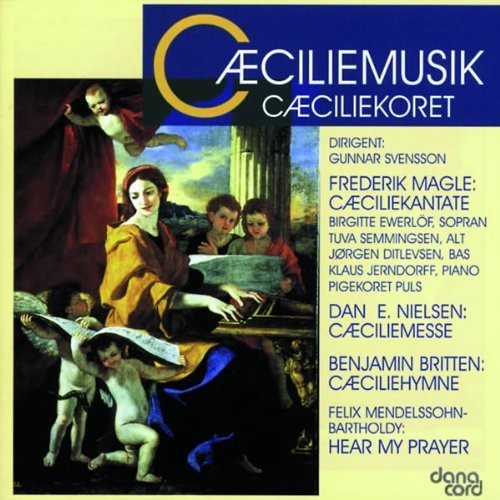 Mendelssohn / Britten / Nielsen / Svensson - Ceciliemusik Music CD