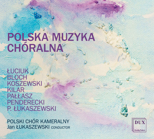 Bloch / Polish Chamber Choir - Polska Muzyka Choralna [CD]