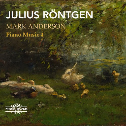 Rontgen / Anderson - Piano Music 4 [CD]