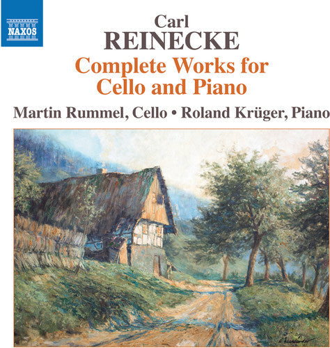 Reinecke / Rummel / Kruger - Complete Works for Cello & Piano [CD]