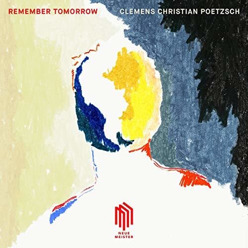 Poetzsch / Poetzsch - Remember Tomorrow [CD]