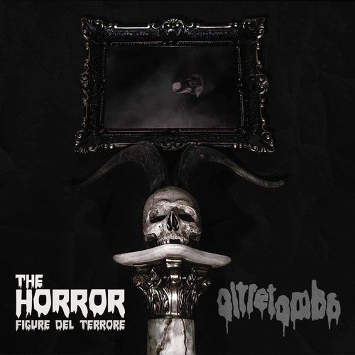Oltretomba - The Horror - Figure Del Terrore [CD]