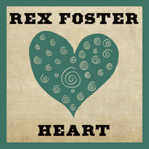 Rex Foster - Heart [CD]