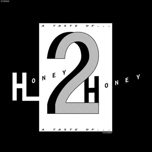 Honey 2 Honey - A Taste Of [LP] Vinyl Record