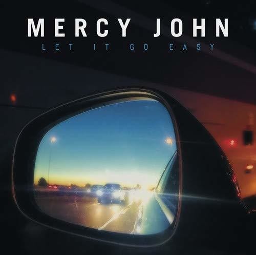 Mercy John - Let It Go Easy Music CD