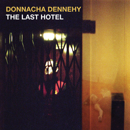 Dennehy / Crash Ensemble / Murfi - Last Hotel [CD]