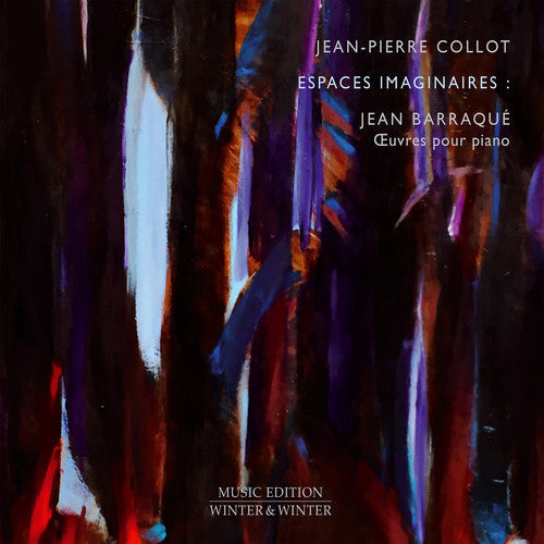 Barraque / Collot - Espaces Imaginaires Music CD