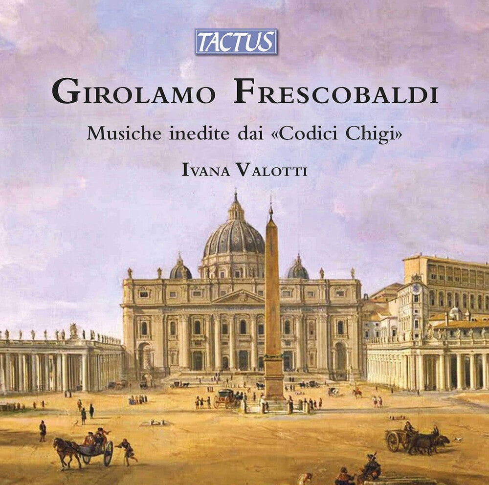 Frescobaldi / Valotti - Musiche Inedite Dai Codici Music CD