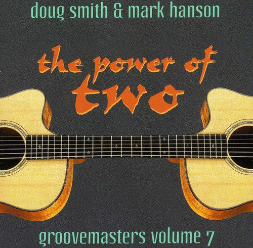 Smith/Hanson - Power Of Two: Groovemasters, Vol. 7 Music CD