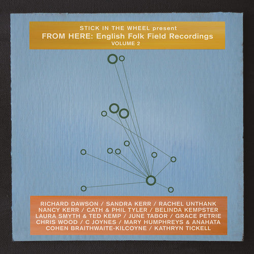 Stick In The Wheel Presents - From Here: English Folk Field Recordings Vol. 2 Music CD