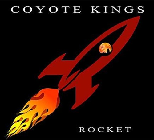 Coyote Kings - Rocket [CD]