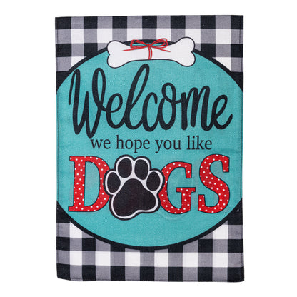 Hope You Like Dogs Garden Burlap Flag