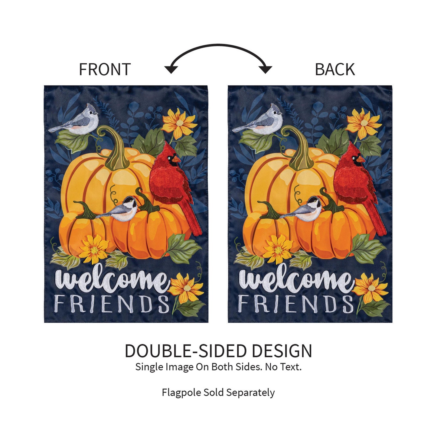 Welcome Friends of Fall  Applique Garden Flag