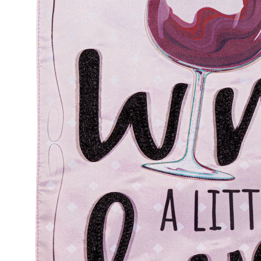 Wine a Little, Laugh a Lot Applique Garden Flag
