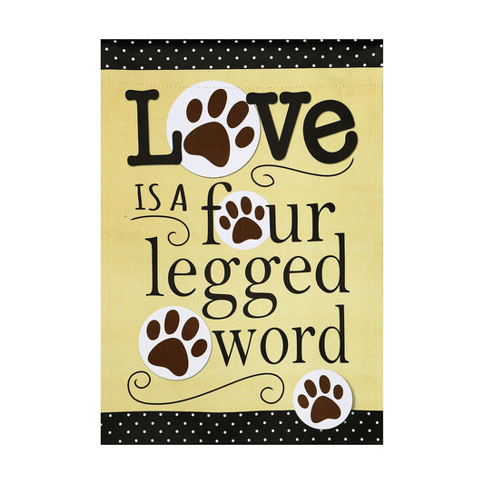Love is a Four Legged Word Suede House Flag