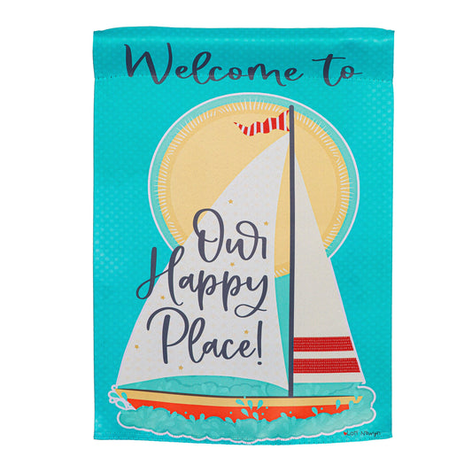 Welcome To Our Happy Place Suede House Flag