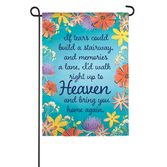 If Tears Could Build a Stairway Garden Suede Flag