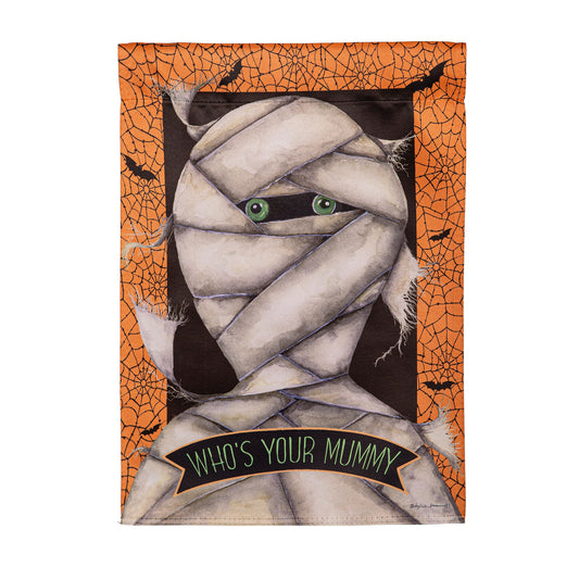 Who's Your Mummy Suede Garden Flag