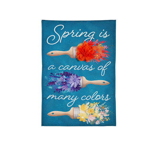 Spring is a Canvas of Many Colors Linen Garden Flag