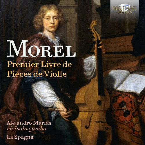 Morel / Spagna / Marias - Premier Livre de Pieces Violle [CD]