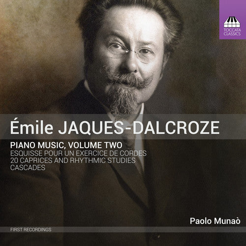Jaques-Dalcroze / Munao - Piano Music 2 [CD]
