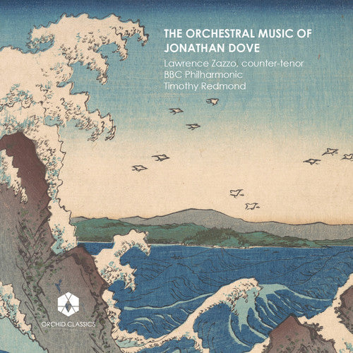 Dove / Zazzo / Redmond - Orchestral Music of J Dove Music CD