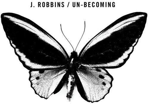 J Robbins - Un-becoming Music CD