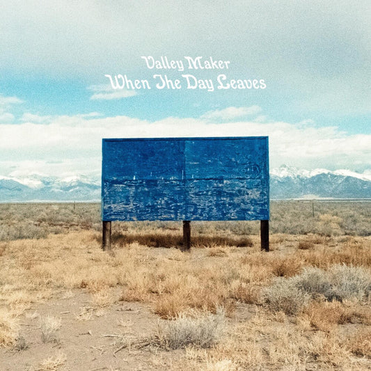 Valley Maker - When The Day Leaves [LP] Vinyl Record