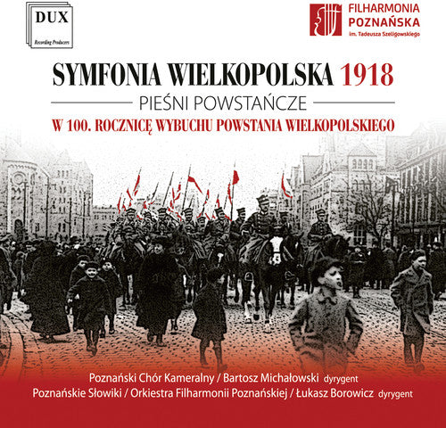 Symfonia Wielkopolska 1918 / Various - Symfonia Wielkopolska 1918 Music CD