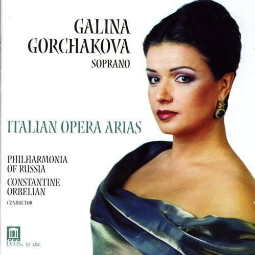 Galina Gorchakova - Italian Opera Arias [CD]