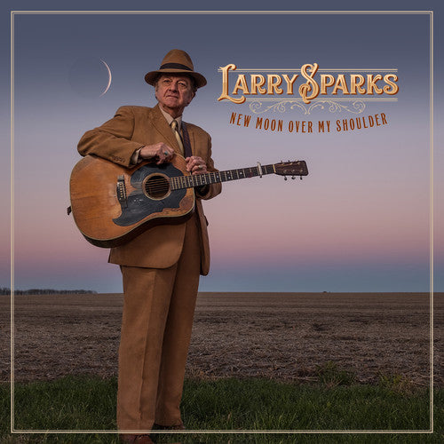 Larry Sparks - New Moon Over My Shoulder [Digipak]