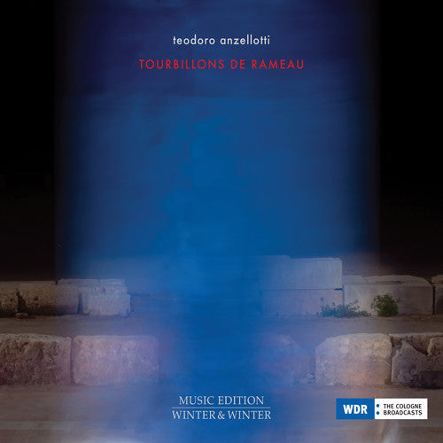 Rameau / Anzellotti - Tourbillons de Rameau [CD]