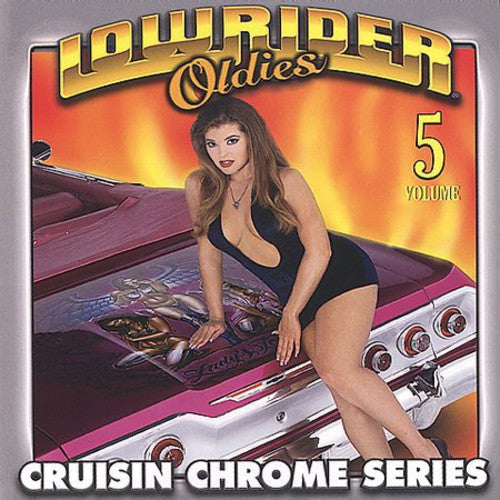 Lowrider Oldies - Lowrider Oldies Chrome, Vol. 5 Music CD