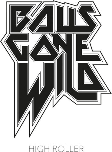 Balls Gone Wild - High Roller Music CD