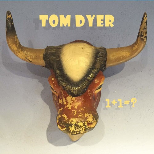 Tom Dyer - 1 + 1 = ? [CD]