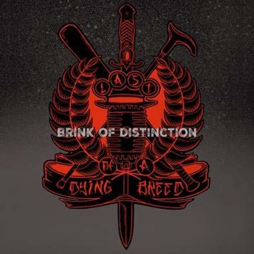 Last Of A Dying Breed - Brink Of Distinction [CD]