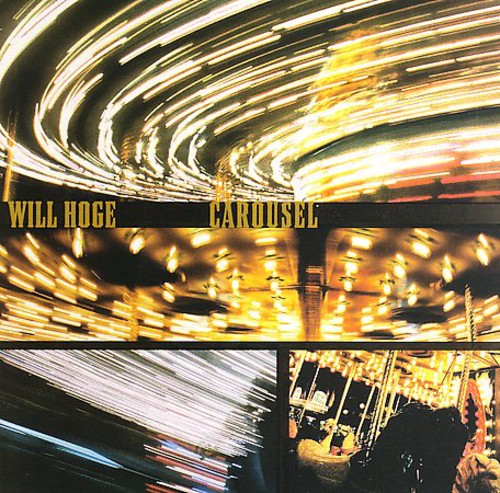 Will Hoge - Carousel [CD]