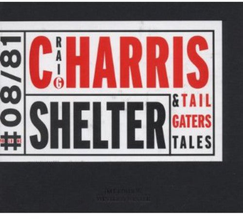 Harris,craig / Tailgaters Tales - Shelter - Music CD