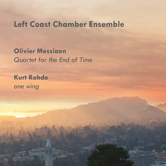Messiaen / Left Coast Chamber Ensemble - Quartet for the End of Time [CD]