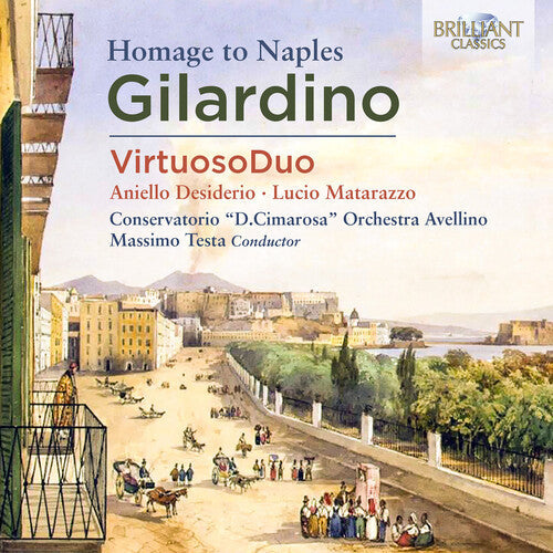 Gilardino / Virtuosoduo / Testa - Homage To Naples - Music CD