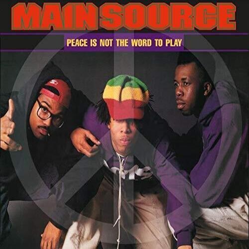 Main Source - Peace Is Not The Word To Play (remix) / Peace Is - Vinyl Record