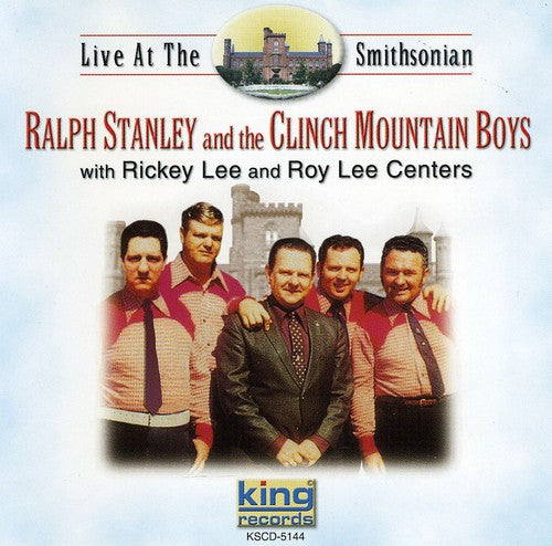Stanley/Clinch Mountain Boys - Live at the Smithsonian [CD]