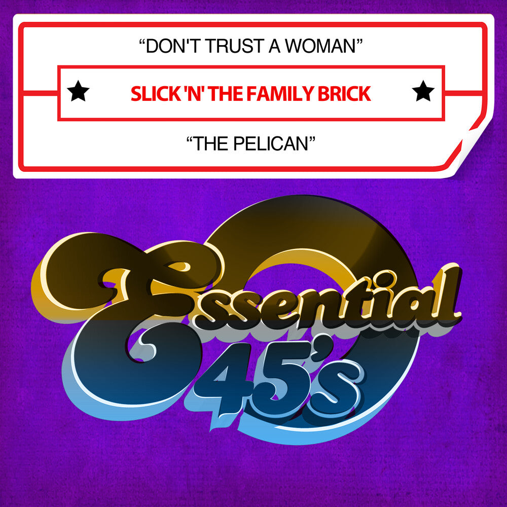Slick 'n' The Family Brick - Don't Trust A Woman / The Pelican (Digital 45) [CD]