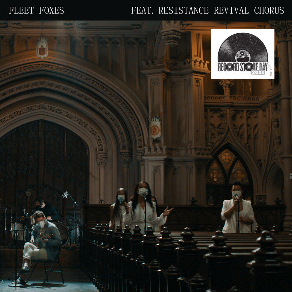 Fleet Foxes / Resistance Revival Chorus - Can I Believe You / Wading In Waist-High Water [RSD Drops 2021]