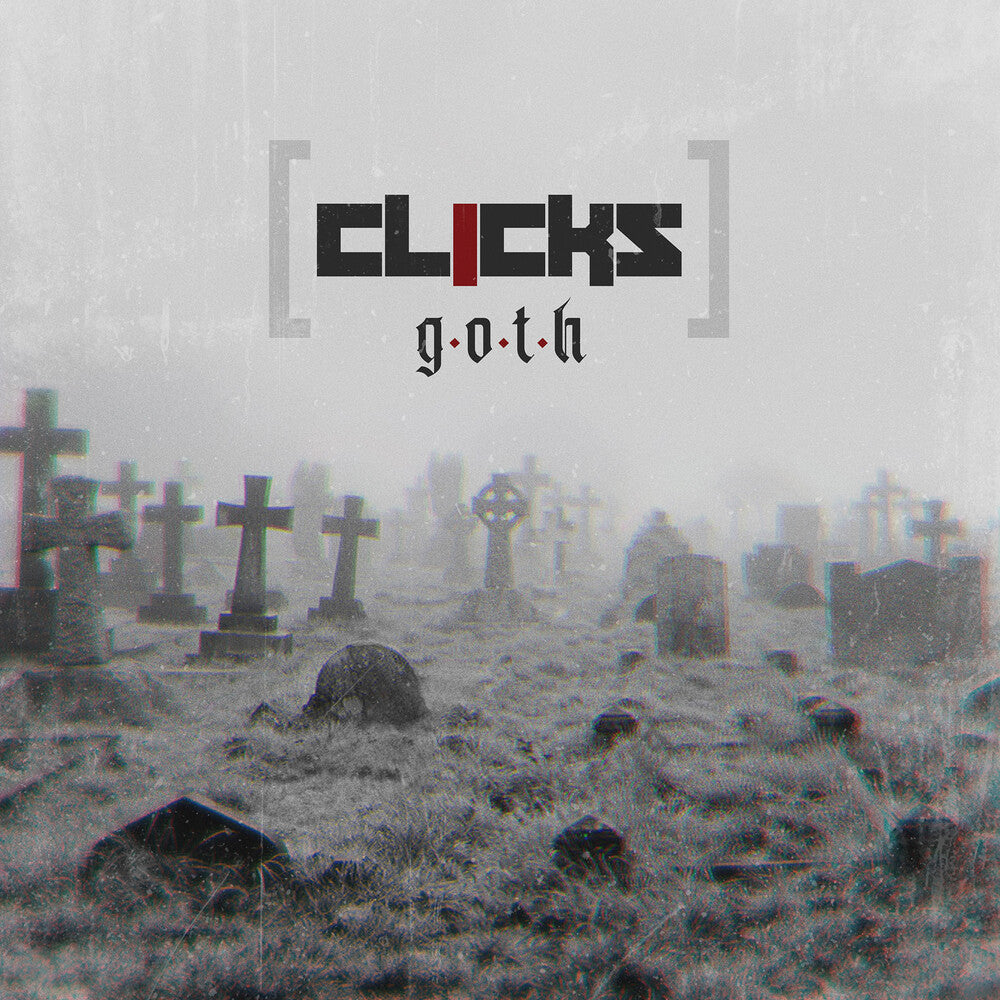 Clicks - G.o.t.h. [CD]