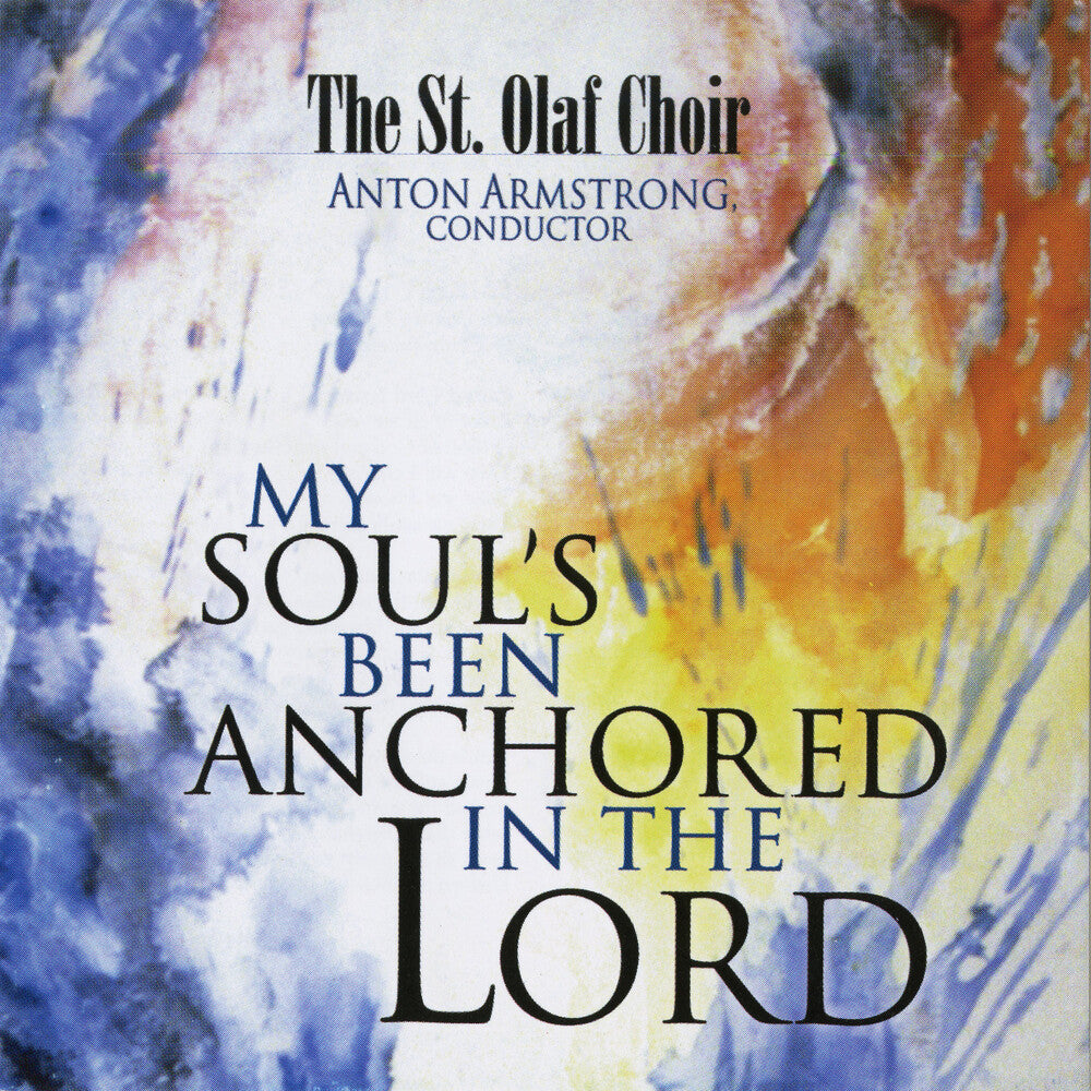 St Olaf Band / Armstrong - My Soul's Been Anchored [CD]