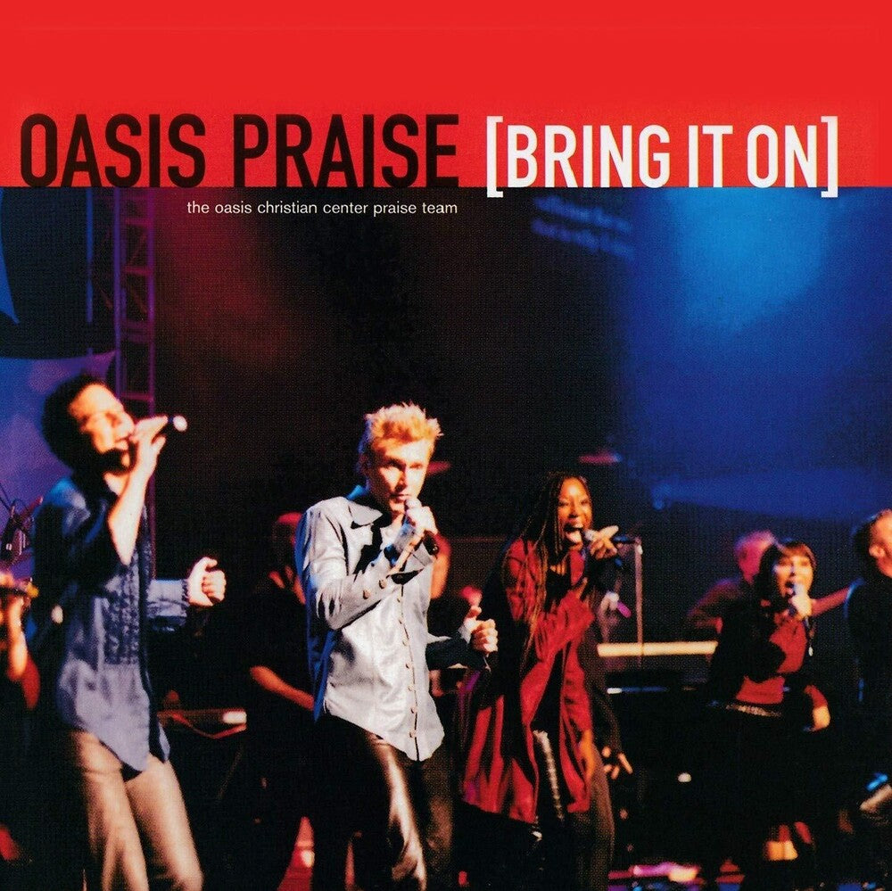 Oasis Praise - Bring It On [CD]